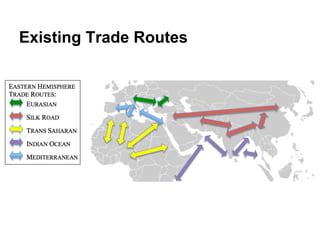 Existing Trade Routes

 