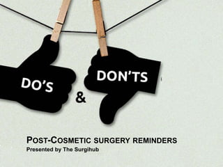 Post Cosmetic Surgery Reminders