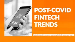 Let’s discuss the current economy, ﬁntech scene and more !
 