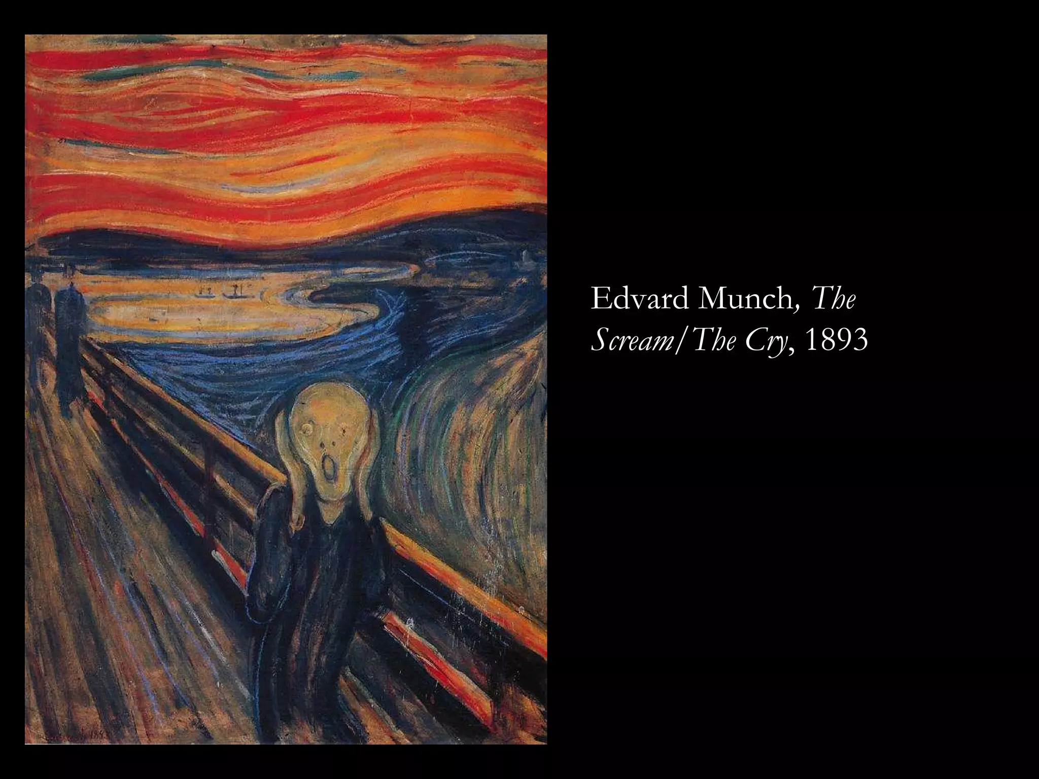 Edvard Munch , The Scream/The Cry , 1893 