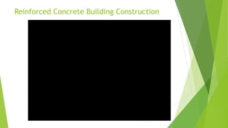 Reinforced Concrete Building Construction
 