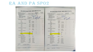 RA AND PA SPO2
 