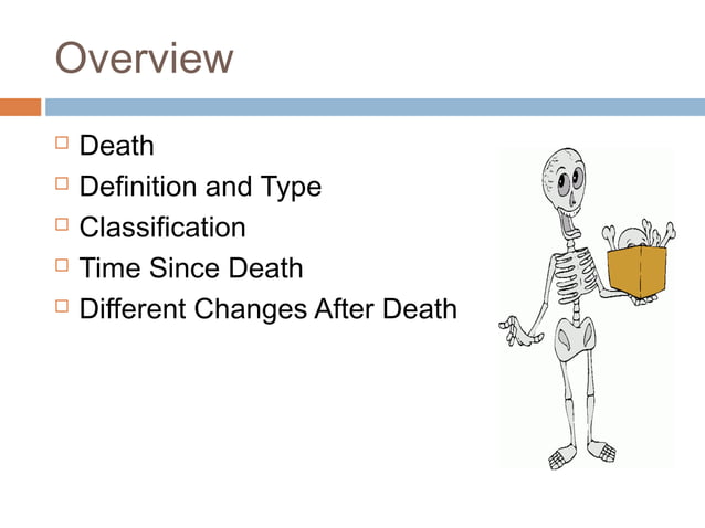 Post Mortem Changes | PPT | Death, Injury, or Military Conflict ...