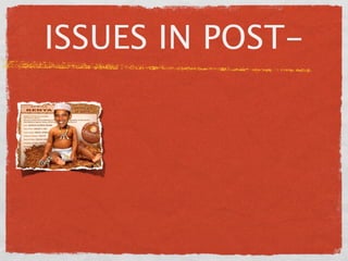ISSUES IN POST-
 