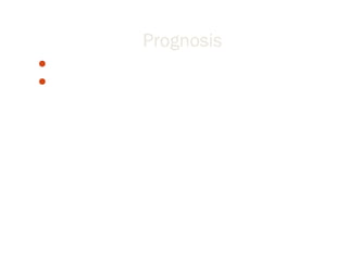 Prognosis
Short term outcome : excellent, mortality <0.5%
Long term outcome : 2% children deve. Chronic kidney
disease.
 