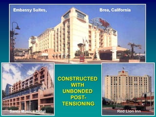 CONSTRUCTED
WITH
UNBONDED
POST-
TENSIONING
Red Lion Inn
 