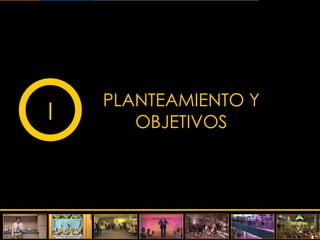 PLANTEAMIENTO Y OBJETIVOS I 