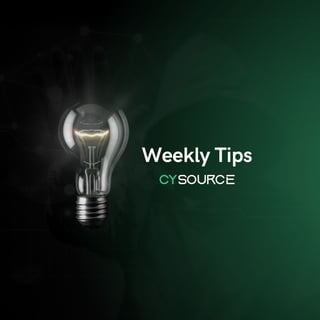 Weekly Tips
 