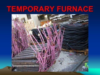TEMPORARY FURNACE
 
