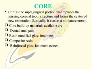 Teeth Core Comprehensive Guide to Post and Core Restoration in Endodontics | PPTX