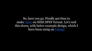 So, here you go. Finally got time to
make video on IEEE SPEF format. Let's nail
this down, with below example design, which I
have been using on Udemy
 