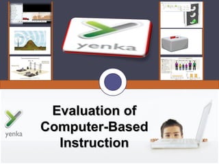Evaluation of Computer-Based Instruction 
