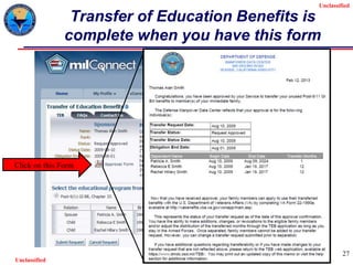 Unclassified
Unclassified
Transfer of Education Benefits is
complete when you have this form
27
Click on this Form
 