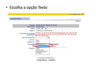 • Escolha a opção Texto
 