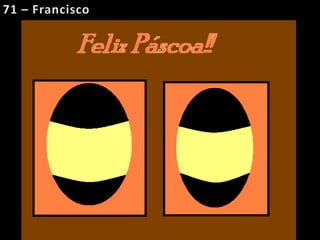 71 – Francisco