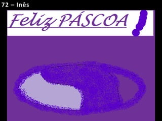 72 – Inês