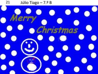 Júlio Tiago – 7.º B21