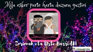 Mila esker parte hartu duzuen guztioi
Zorionak eta Urte Barri ON
 