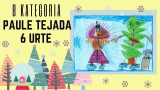 PAULE TEJADA
6 URTE
B KATEGORIA
 