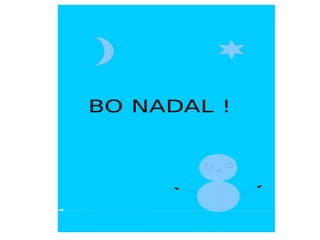BO NADAL !
 