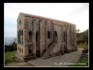 Sta. Mª del Naranco (Oviedo)
 