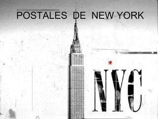 POSTALES DE NEW YORK

 