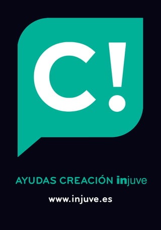 AYUDAS CREACIÓN

www.injuve.es

 