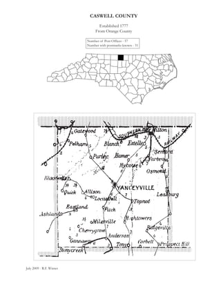 CASWELL COUNTY
                                 Established 1777
                               From Orange County

                          Number of Post Offices - 57
                          Number with postmarks known - 31




July 2009 - R.F. Winter
 