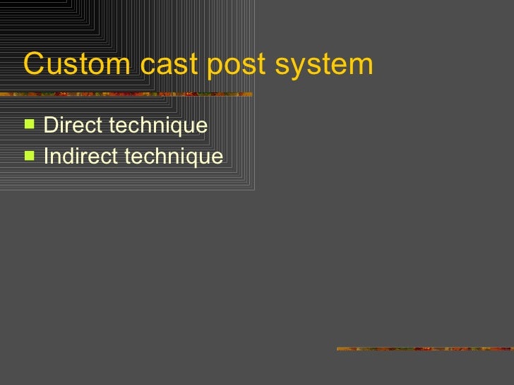 cast post and core