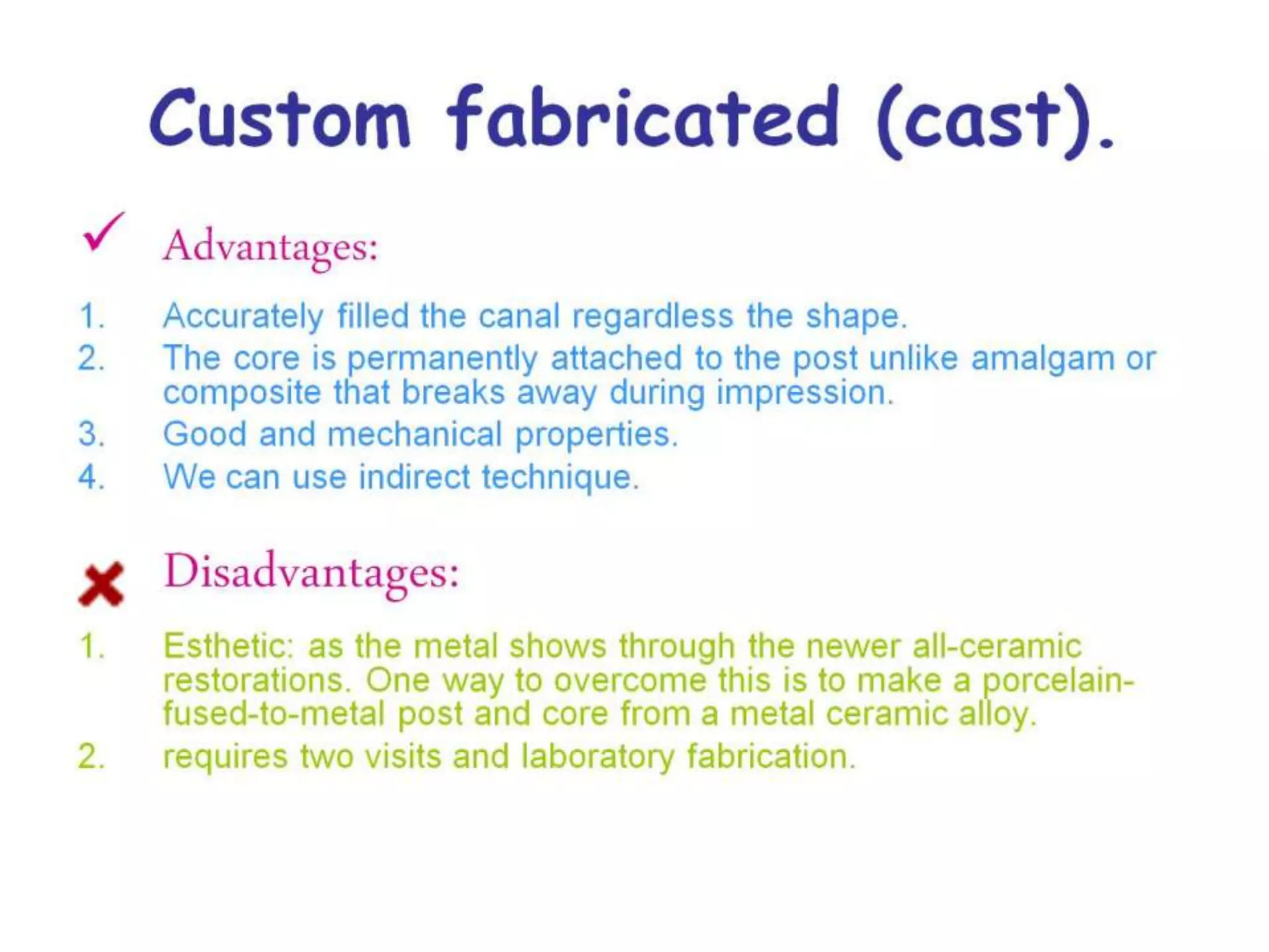 Custom fabricated (cast).
