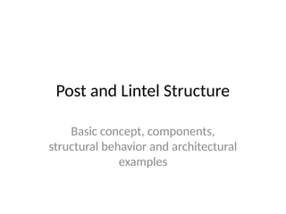 Post And Lintel Roots Post_and_Lintel_Structure_Presentation.pptx