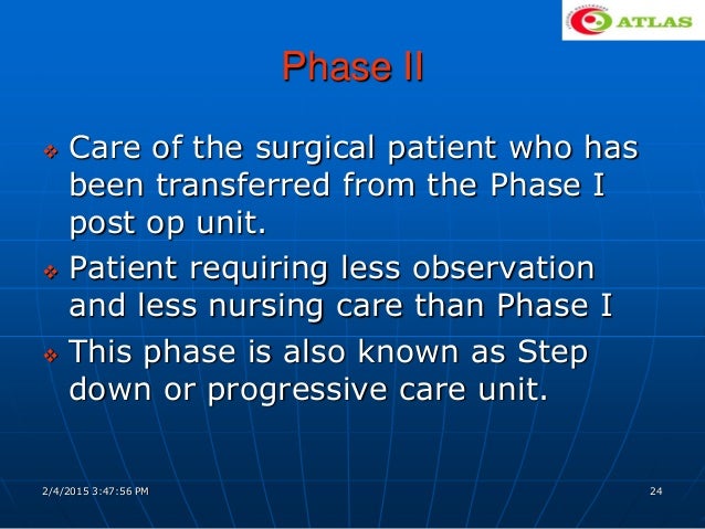 Post anesthesia care unit(PACU)