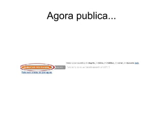 Agora publica... 