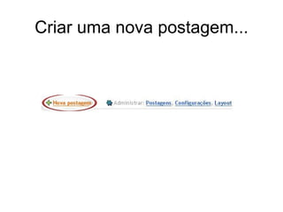 Criar uma nova postagem... 
