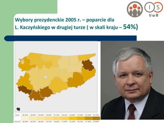 Wybory prezydenckie 2005 r. – poparcie dla  L. Kaczyńskiego w drugiej turze ( w skali kraju –  54%) 