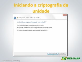 Iniciando a criptografia da unidade 