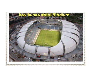 Das Dunas Natal StadiumDas Dunas Natal Stadium
 