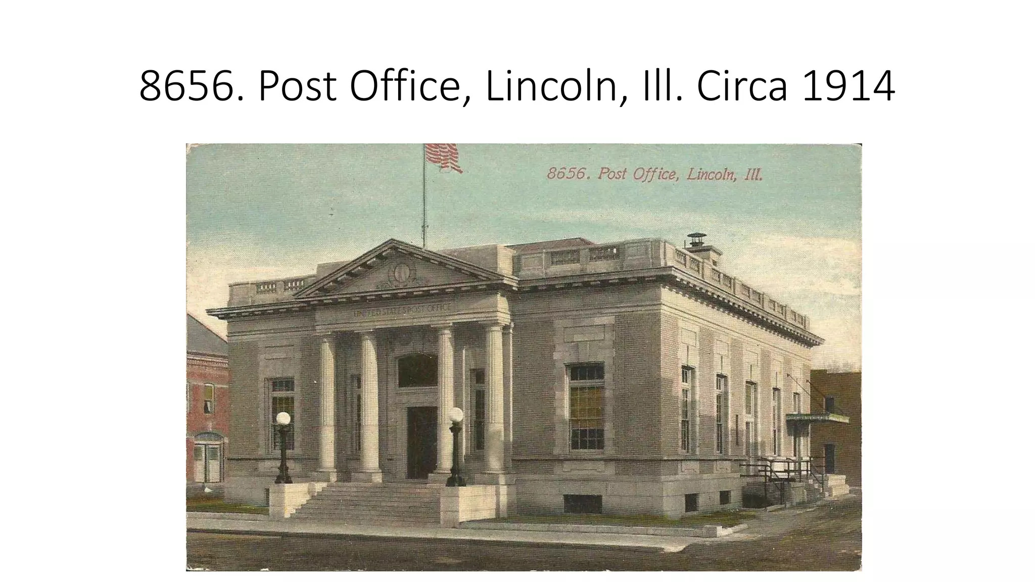 8656. Post Office, Lincoln, Ill. Circa 1914
 