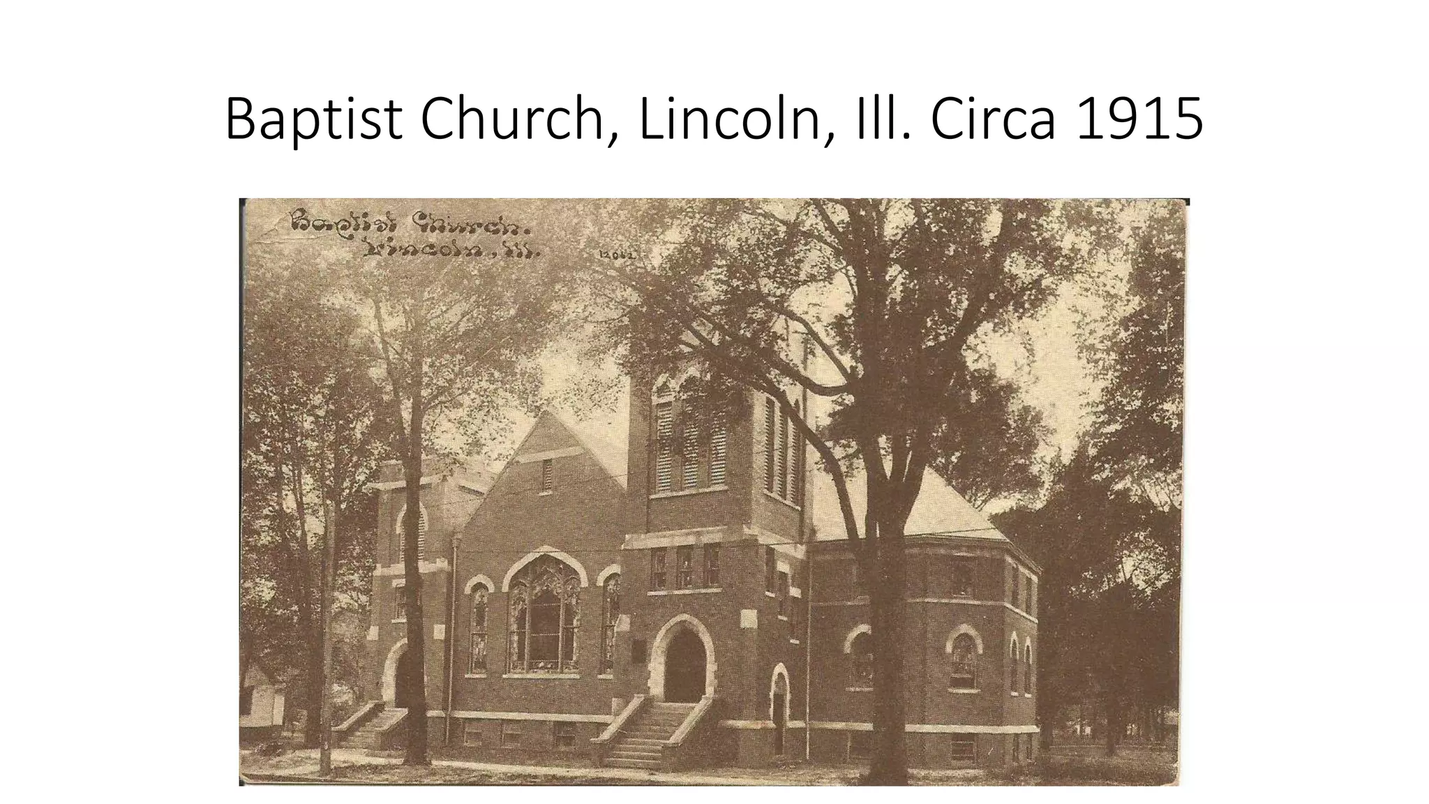 Baptist Church, Lincoln, Ill. Circa 1915
 