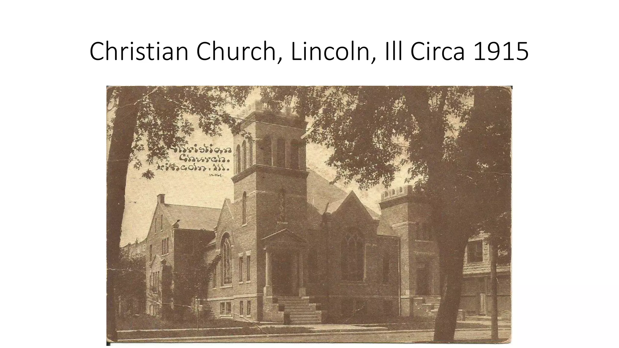Christian Church, Lincoln, Ill Circa 1915
 