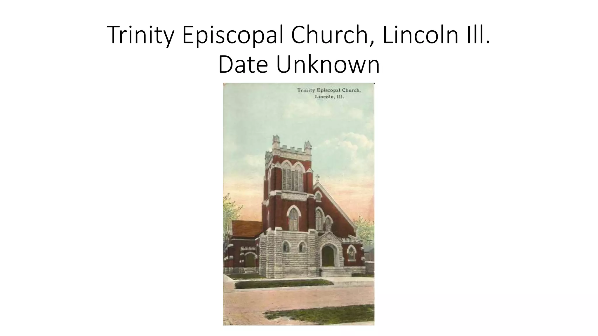 Trinity Episcopal Church, Lincoln Ill.
Date Unknown
 
