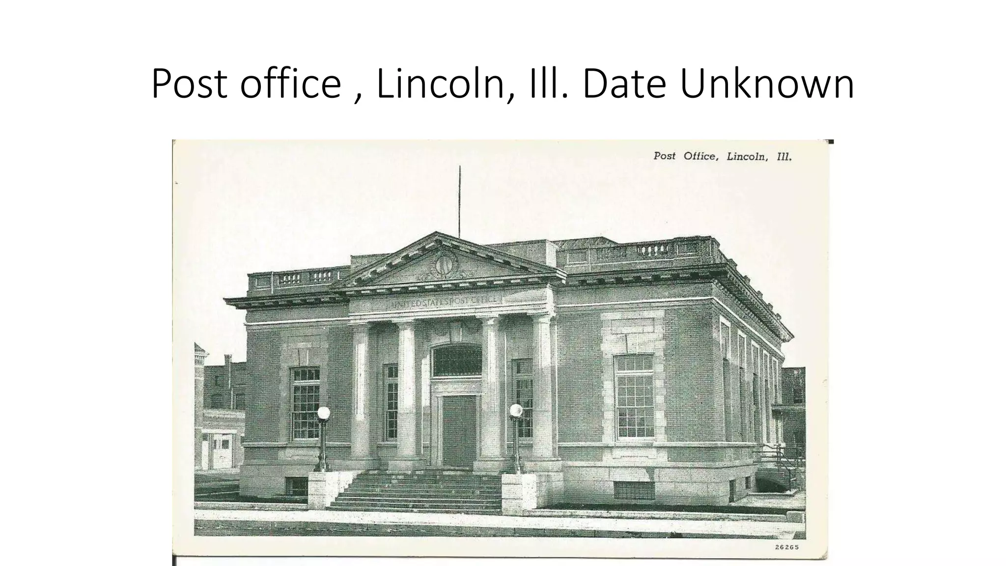 Post office , Lincoln, Ill. Date Unknown
 