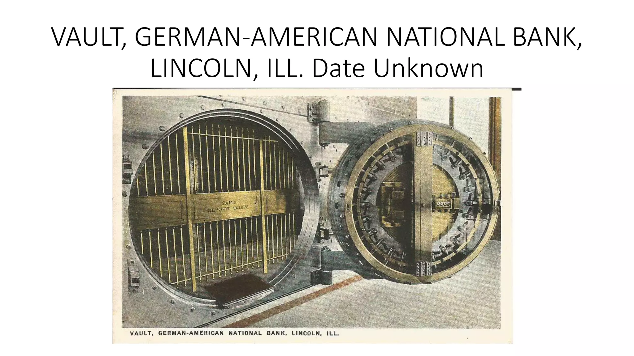 VAULT, GERMAN-AMERICAN NATIONAL BANK,
LINCOLN, ILL. Date Unknown
 