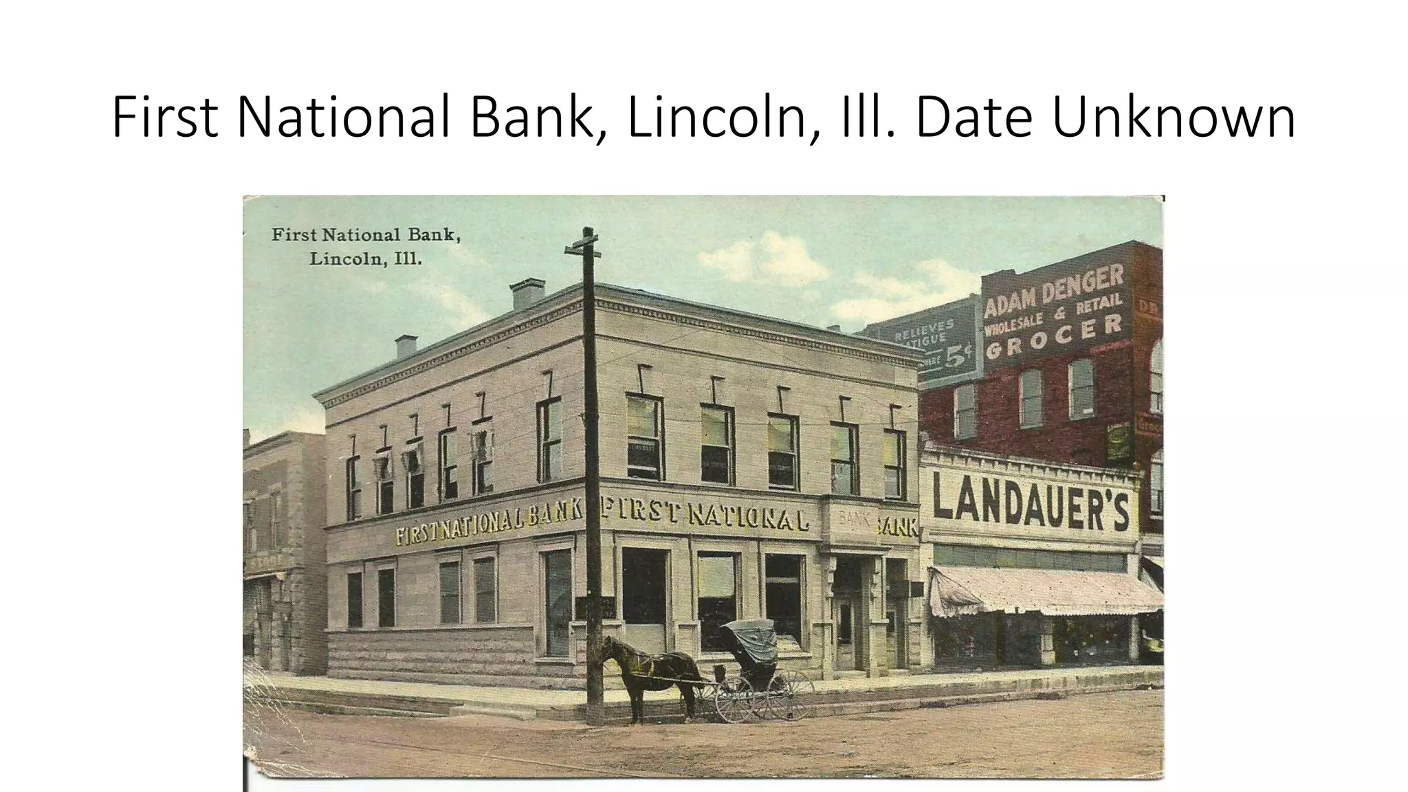 First National Bank, Lincoln, Ill. Date Unknown
 