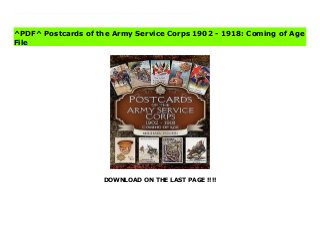 DOWNLOAD ON THE LAST PAGE !!!!
[#Download%] (Free Download) Postcards of the Army Service Corps 1902 - 1918: Coming of Age Online Postcards of the Army Service Corps 1902 - 1918 presents the early history of the Army Service Corps of the British Army by means of a unique collection of some 540 images, mainly contemporary postcards. The conduct of war changed dramatically in the late Victorian era, after the debacle in the Crimean War and humiliating setbacks in the Boer War. Commanders realized the vital importance of logistics in any campaign. The formation of the ASC marked a significant milestone in the modernization of the Army and it was fortunate that by the outbreak of The Great War the Corps was well established in the Order of Battle. The development and introduction of mechanical transport was to play a vital role throughout the 1914 - 1918 war and the ASC was pivotal to this.The images displayed in this superb book represent life in the ASC at a crucial period of its history. They show the personal side of soldiering as opposed to the more formal official perspective. All have been collected and captioned by the author who is the foremost expert on the Corps history. The result is a stunning array of images that capture military life as it was over 100 years ago.
^PDF^ Postcards of the Army Service Corps 1902 - 1918: Coming of Age
File
 