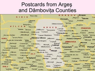 Postcards from Argeş
and Dâmboviţa Counties
 