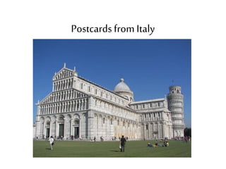 Postcards from Italy 
 