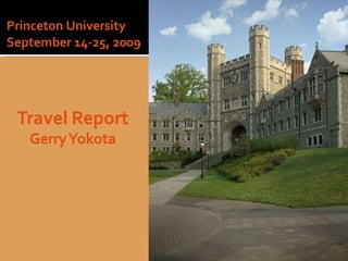 Princeton University September 14-25, 2009 