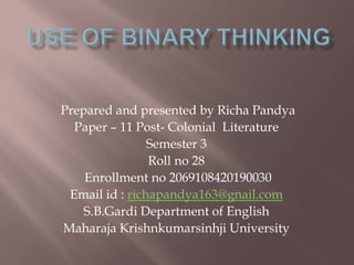 Prepared and presented by Richa Pandya
Paper – 11 Post- Colonial Literature
Semester 3
Roll no 28
Enrollment no 2069108420...
