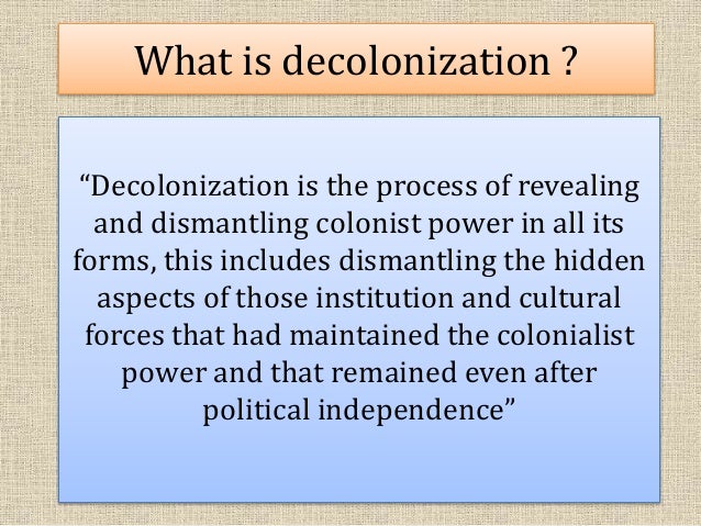 decolonization paper Author: poiro, nathan created date: 9/12/2002 3:31:11 pm. decolonization paper Author: poiro, nathan created date: 9/12/2002 3:31:11 pm.